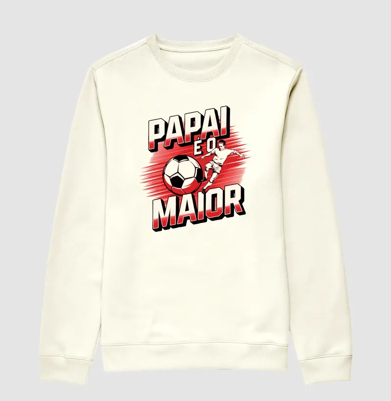 Moletom papai é o maior