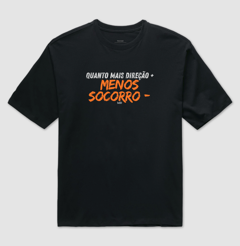 MAIS DIREÇÃO, MENOS SOCORRO