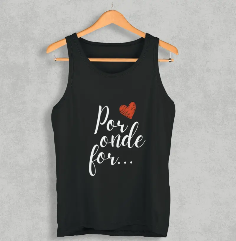 Por onde for