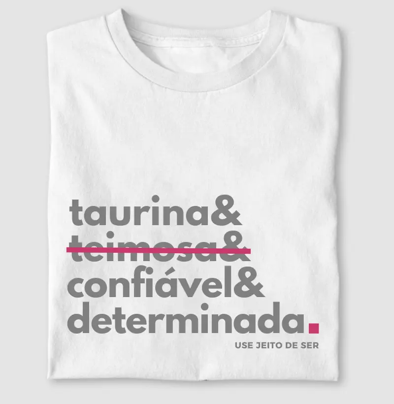 Taurina sim teimosa não