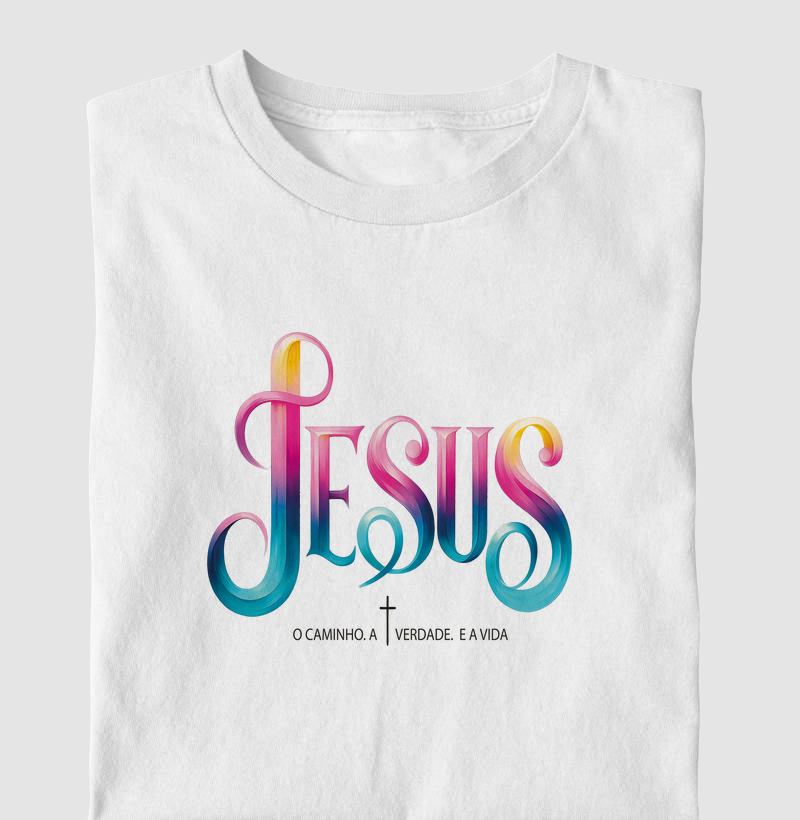Jesus o Caminho a Verdade e a Vida