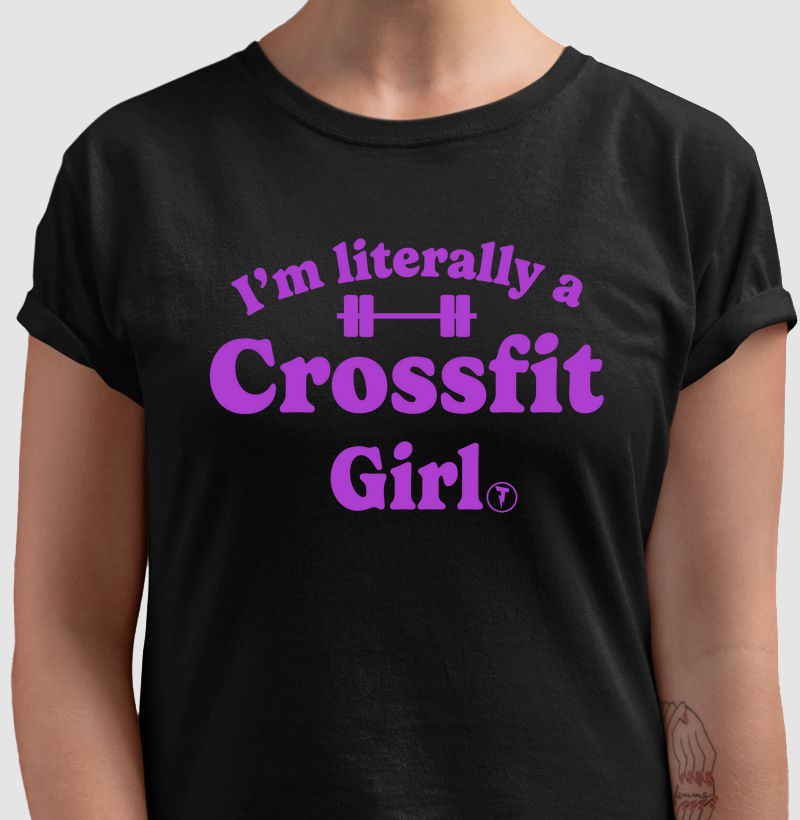 Camiseta I’m Literally a Crossfit Girl