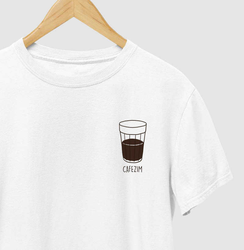 Camiseta Cafezim - O Design Mais Democrático do Mundo