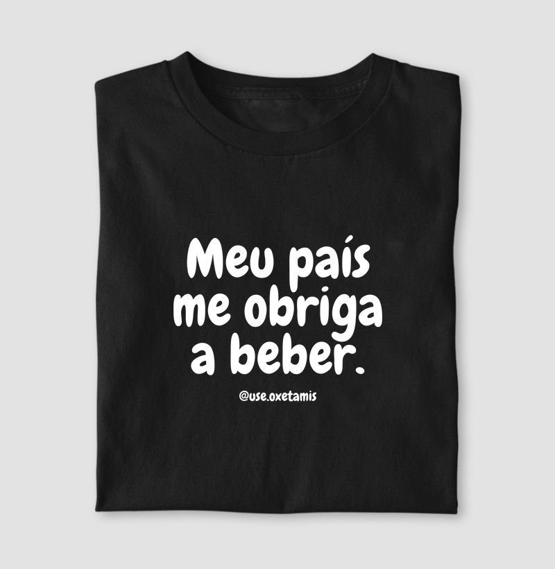 Meu país me obriga a beber