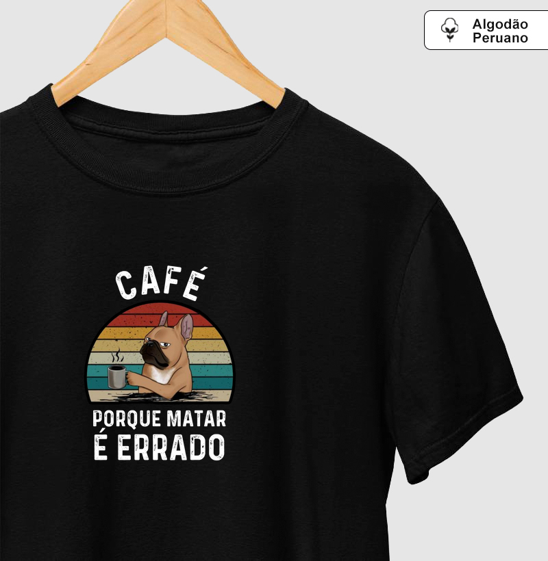 Café porque matar é errado
