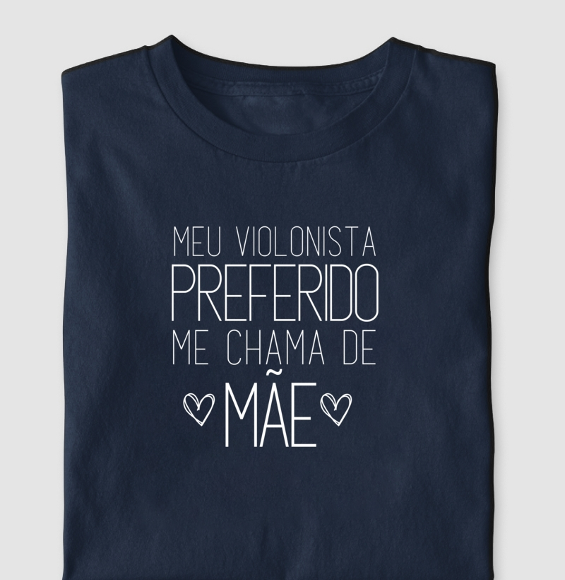 Meu Violonista Preferido me chama de Mãe