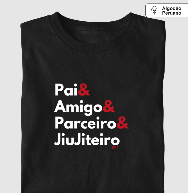 Pai, Amigo, Parceiro e JiuJiteiro