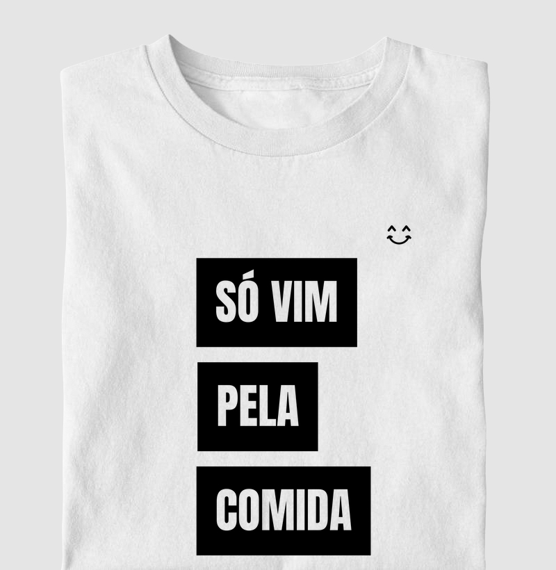 Só vim pela comida 