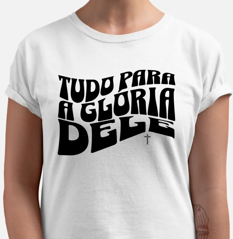 Tudo Para a Glória Dele 