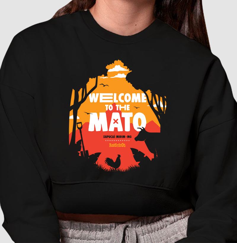 Cropped Moletom Welcome to the Mato