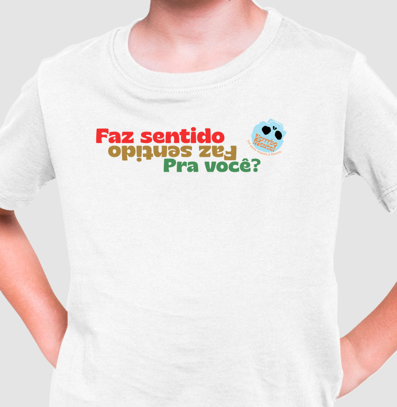 Camiseta Faz sentido pra você