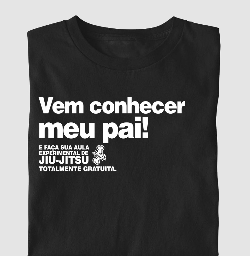 Vem conhecer meu pai! Jiu-Jitsu