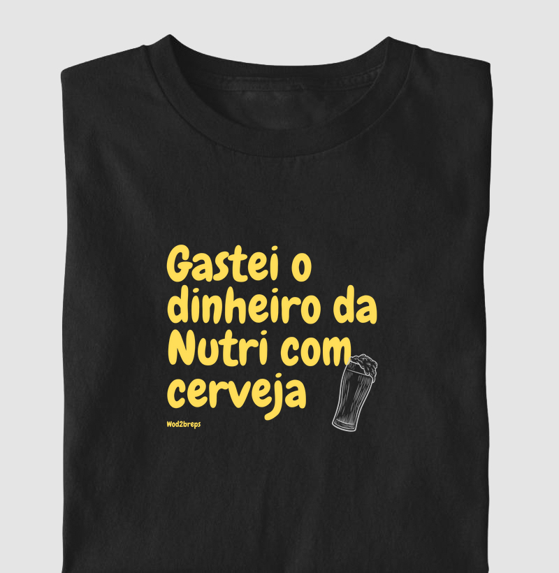 Gastei o dinheiro da Nutri com cerveja