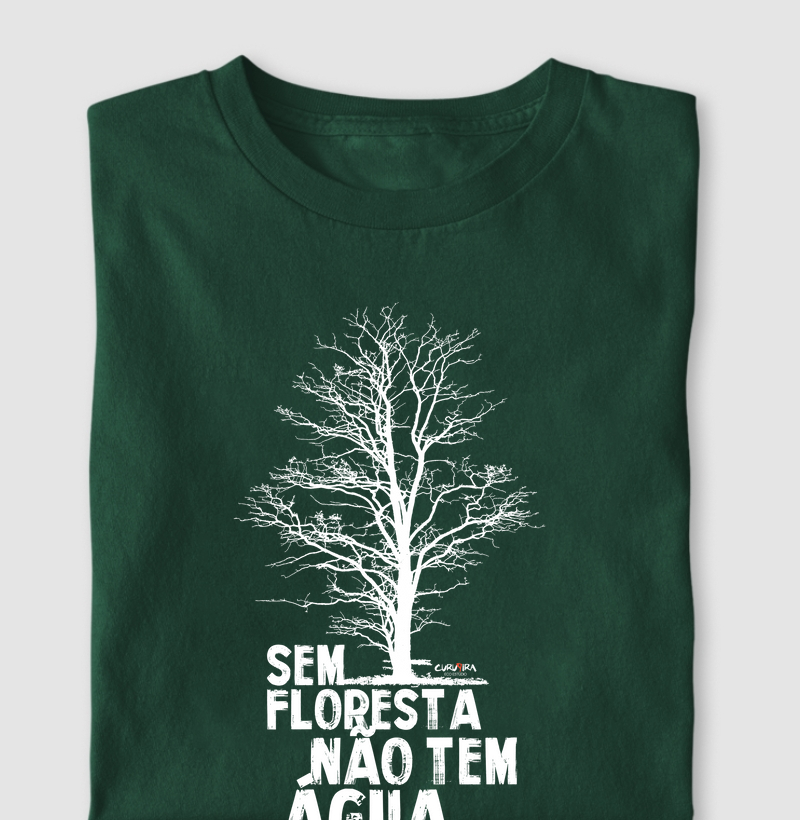 Sem floresta não tem água