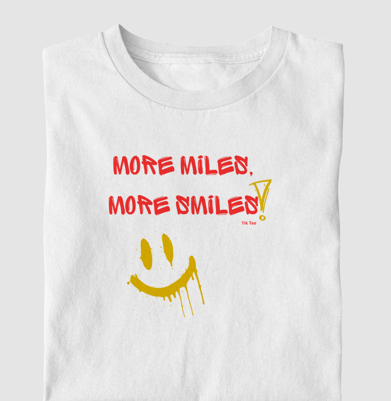 More Miles, More Smiles
