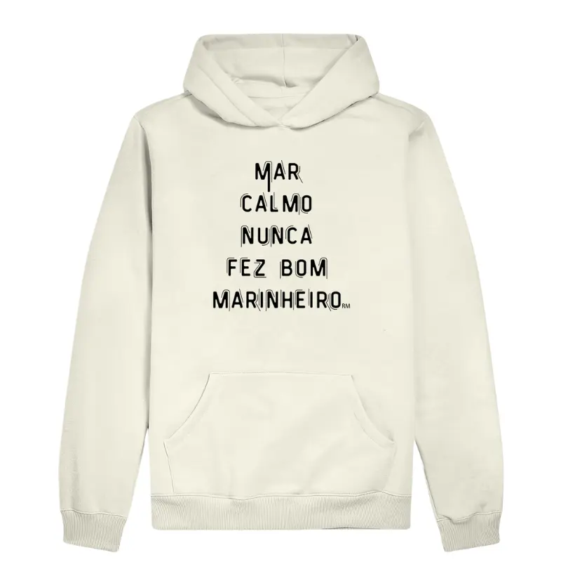 Moletom Slim Com Capuz - Mar Calmo Nunca Fez Bom Marinheiro