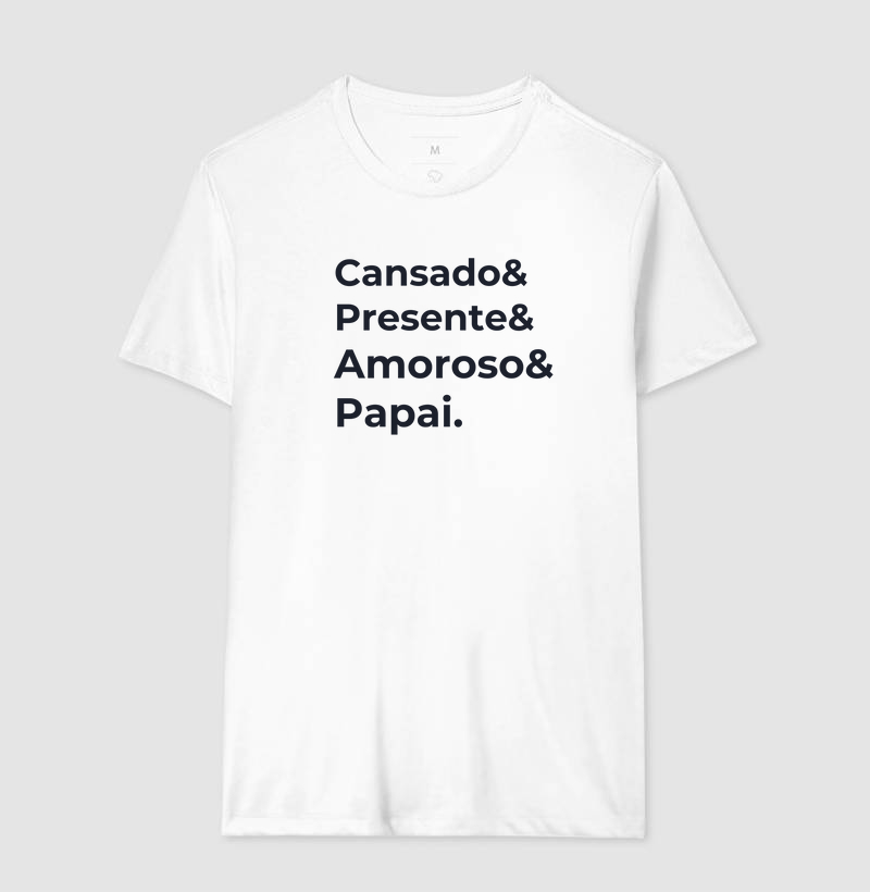 Cansado&Presente&Amoroso&Pai