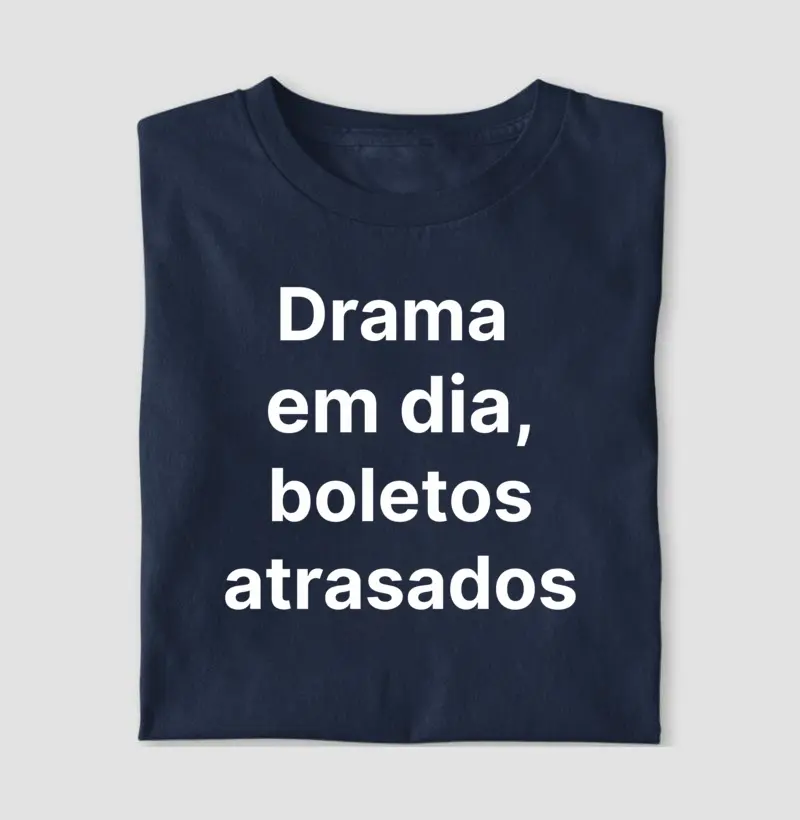 Drama em dia, boletos atrasados