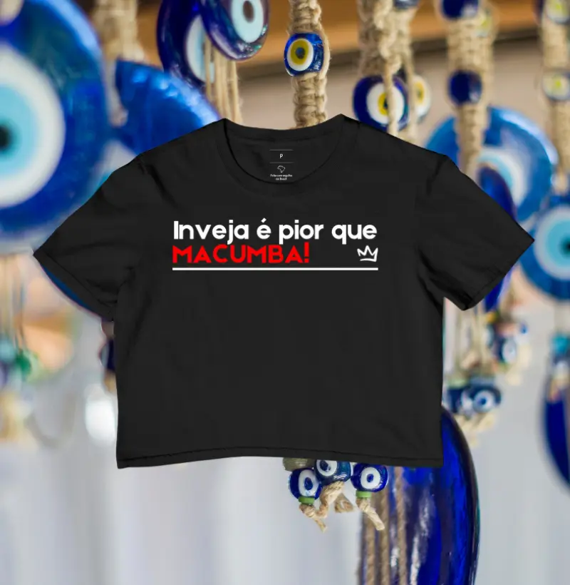 INVEJA É PIOR QUE MACUMBA