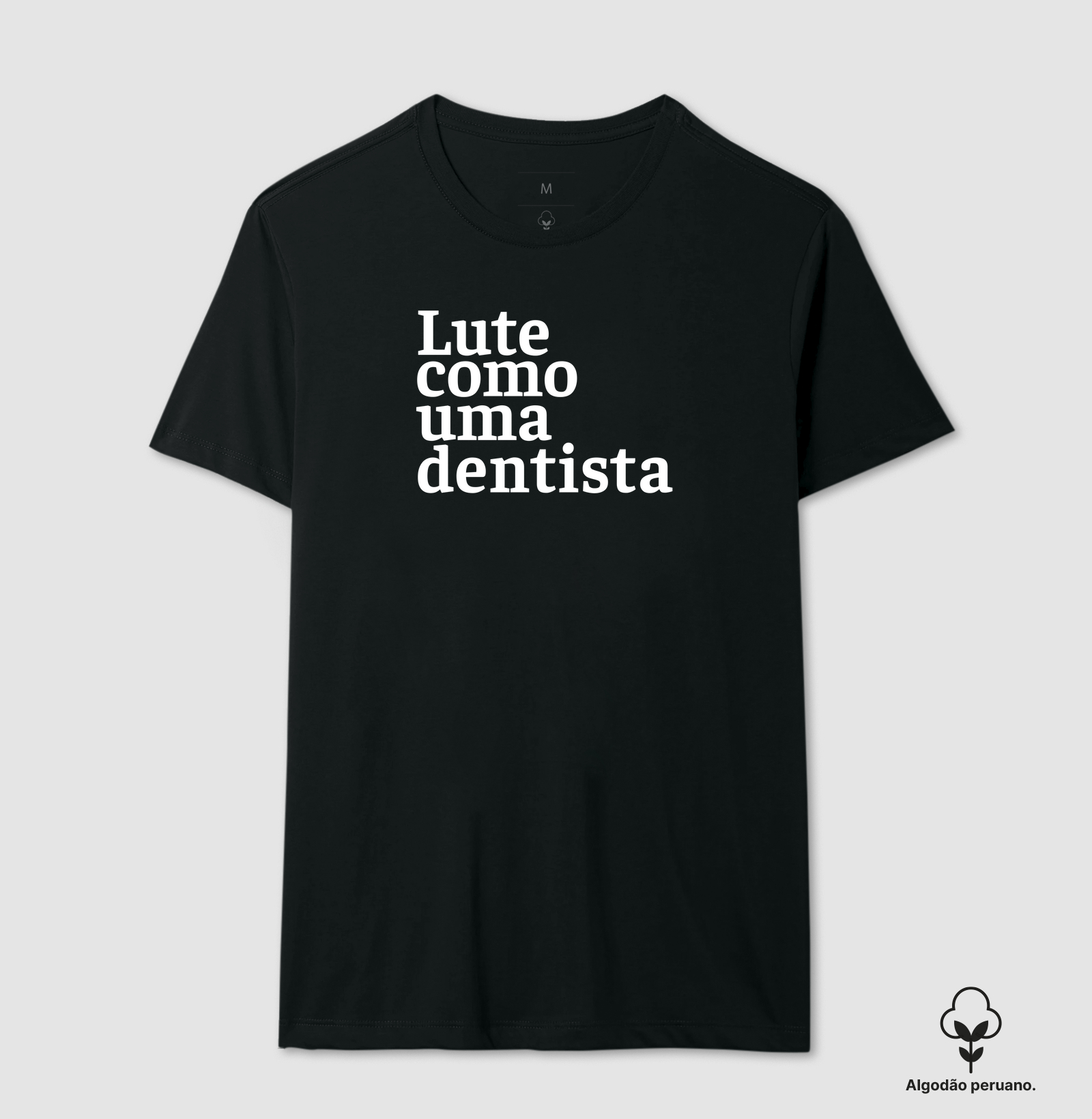Lute como uma dentista