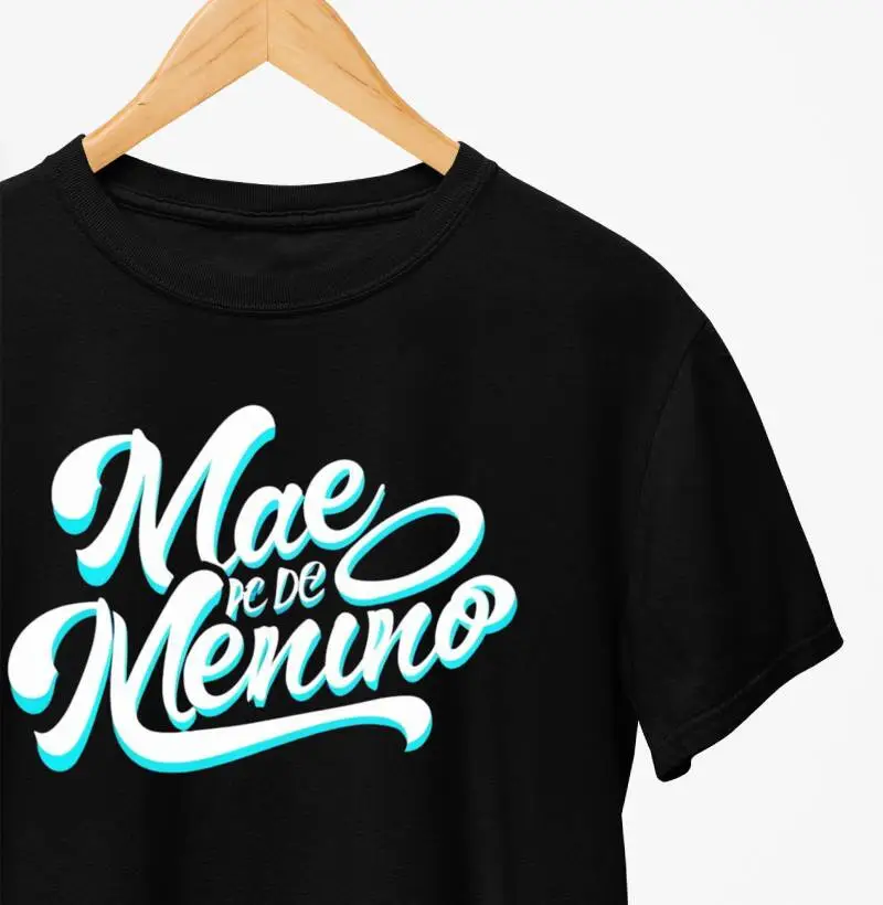 Camiseta - "Mãe de Menino"
