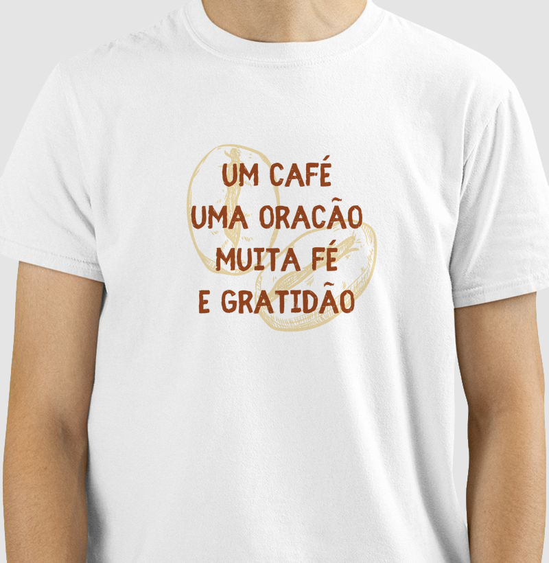 Camiseta Café e uma Oração