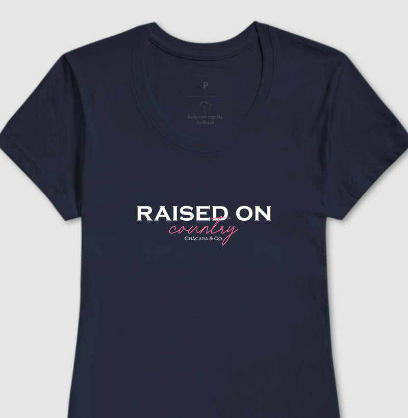 Camiseta feminina - Raised on country
