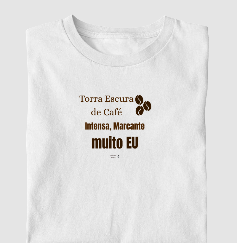 Torra Escura, Muito Eu