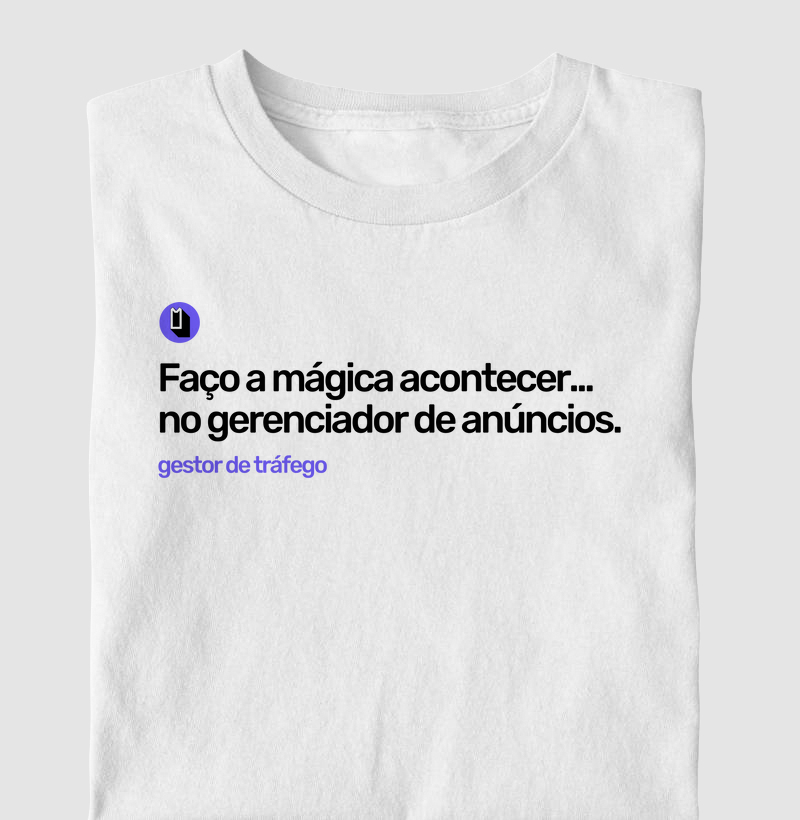 Faço a mágica acontecer... No gerenciador de anúncios.