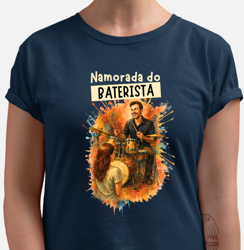 Camiseta Namorada do Baterista