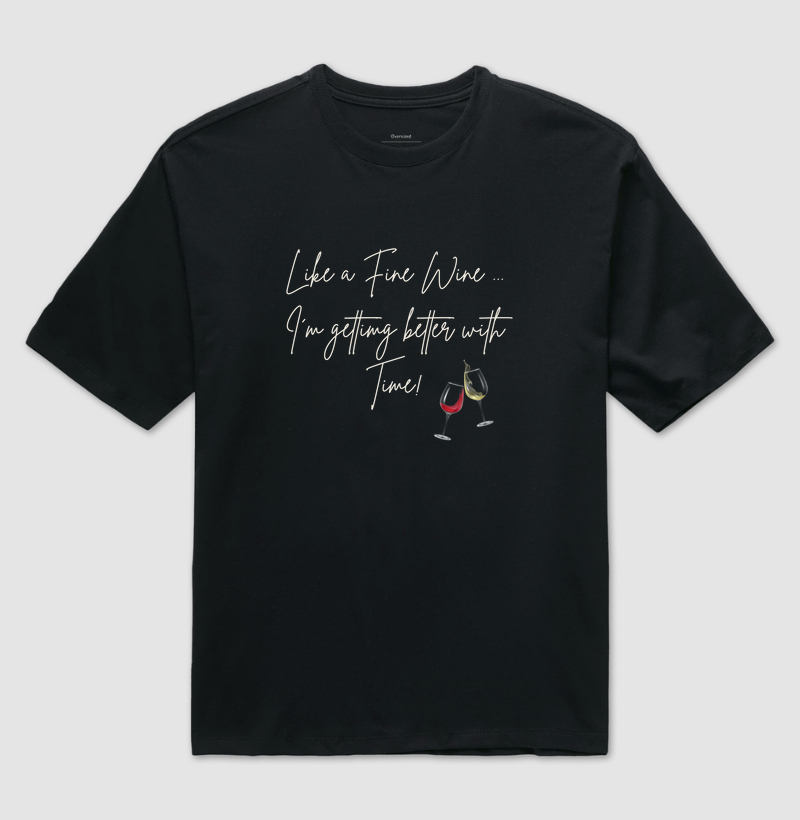 Camiseta Better with Time