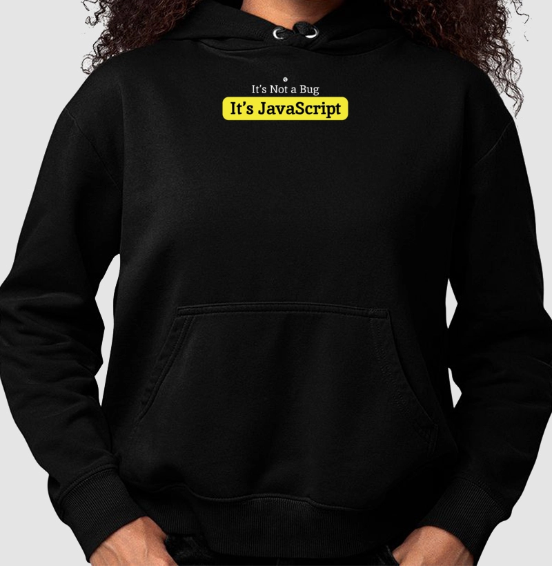 Not a Bug It Is Javascript