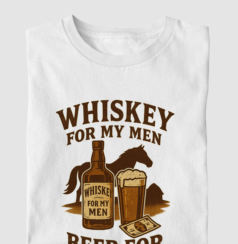 Whiskey for my men, Beer for my horses