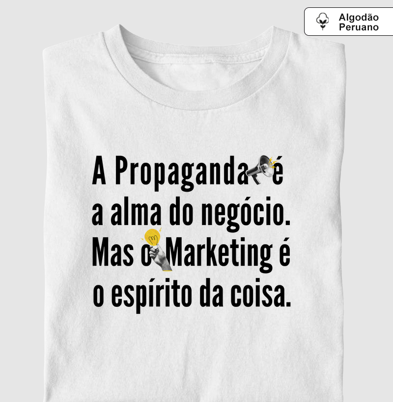 A propaganda é a alma do negócio (MKT)