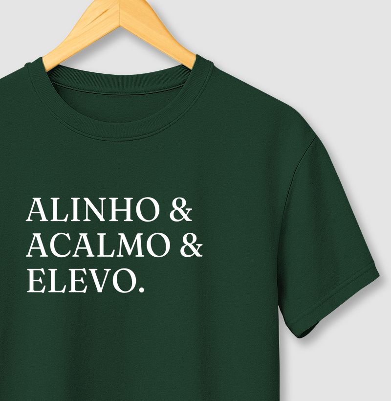 Alinho, Acalmo, Elevo