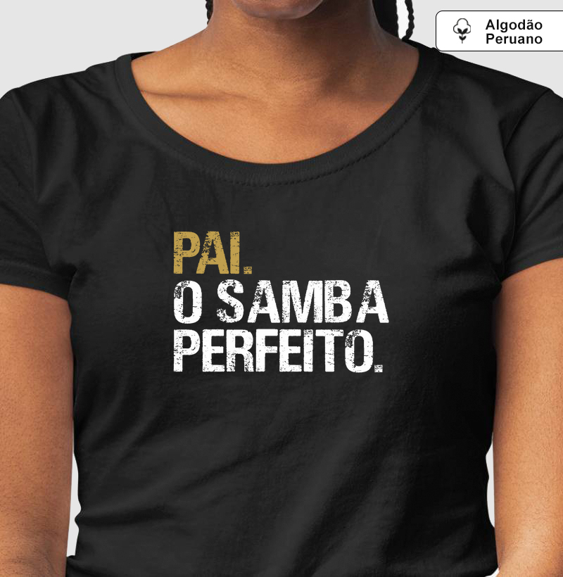 PAI. O SAMBA PERFEITO.