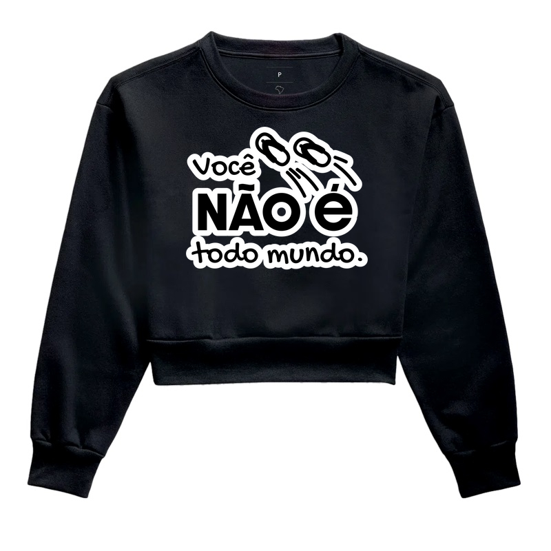 Você Não é Todo Mundo!