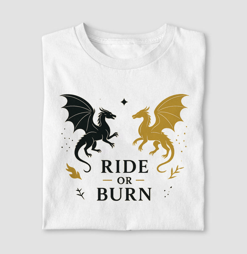Ride or burn