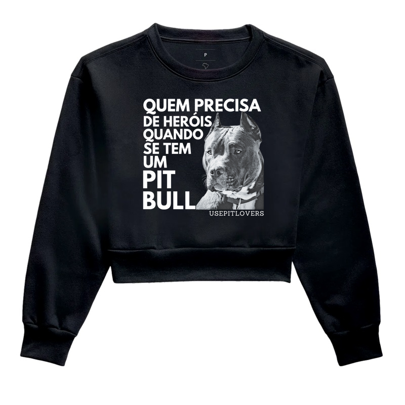 QUEM PRECISA DE HERÓIS QUANDO SE TEM UM PIT BULL
