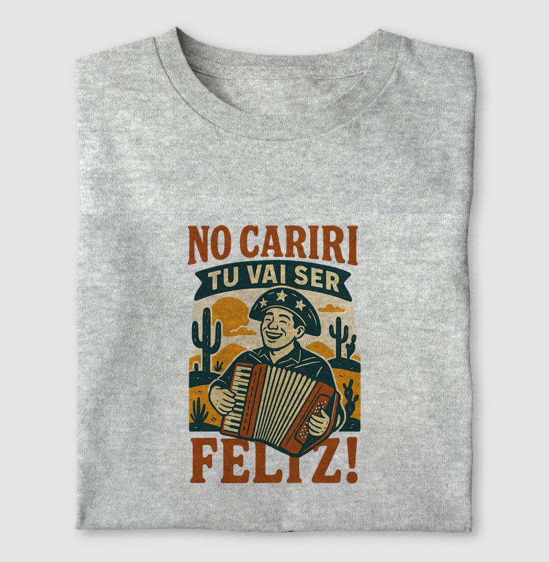 No Cariri tu vai ser feliz!