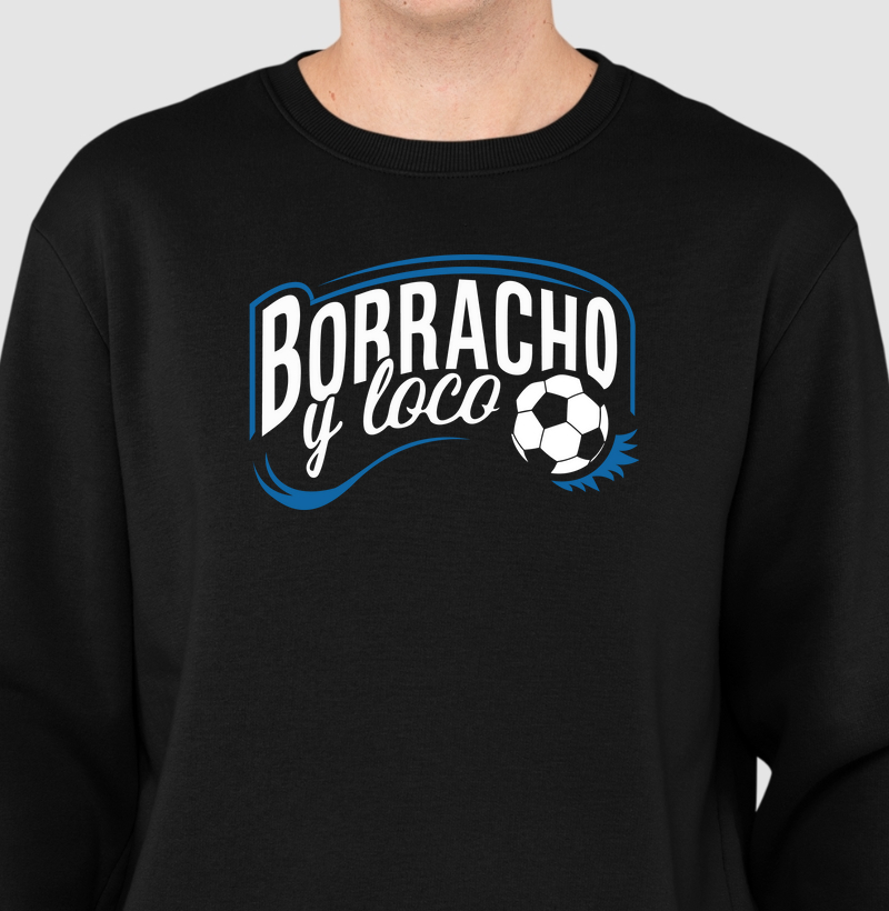 Moletom Borracho y Loco Masculino