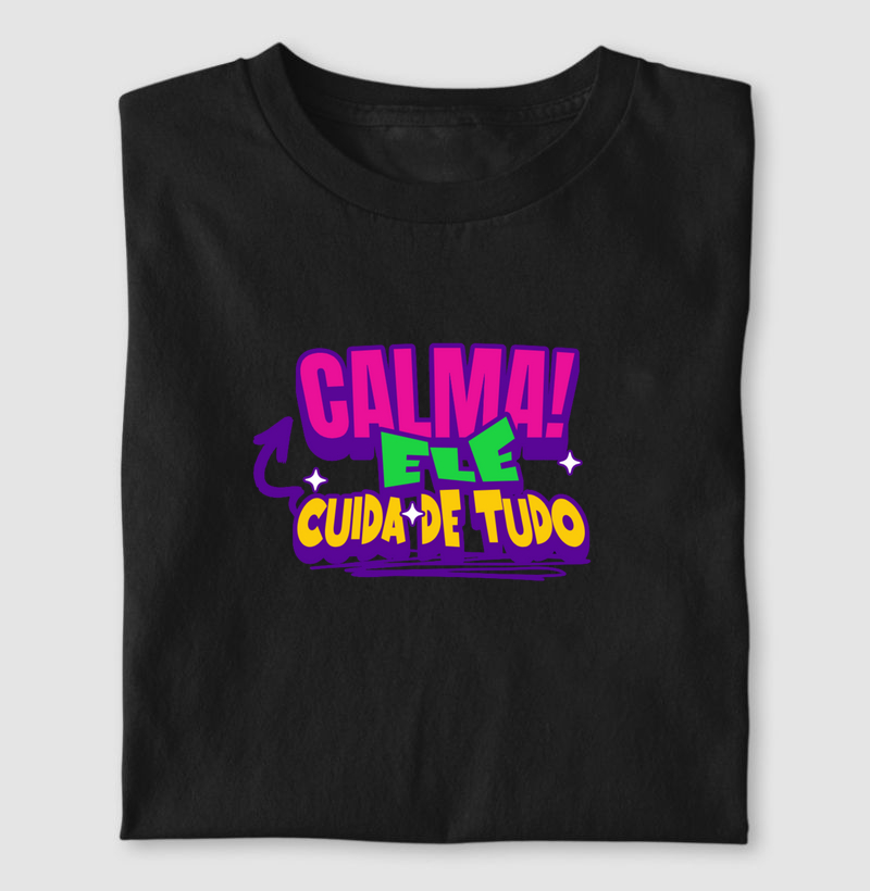 CAMISETA ELE CUIDA DE TUDO