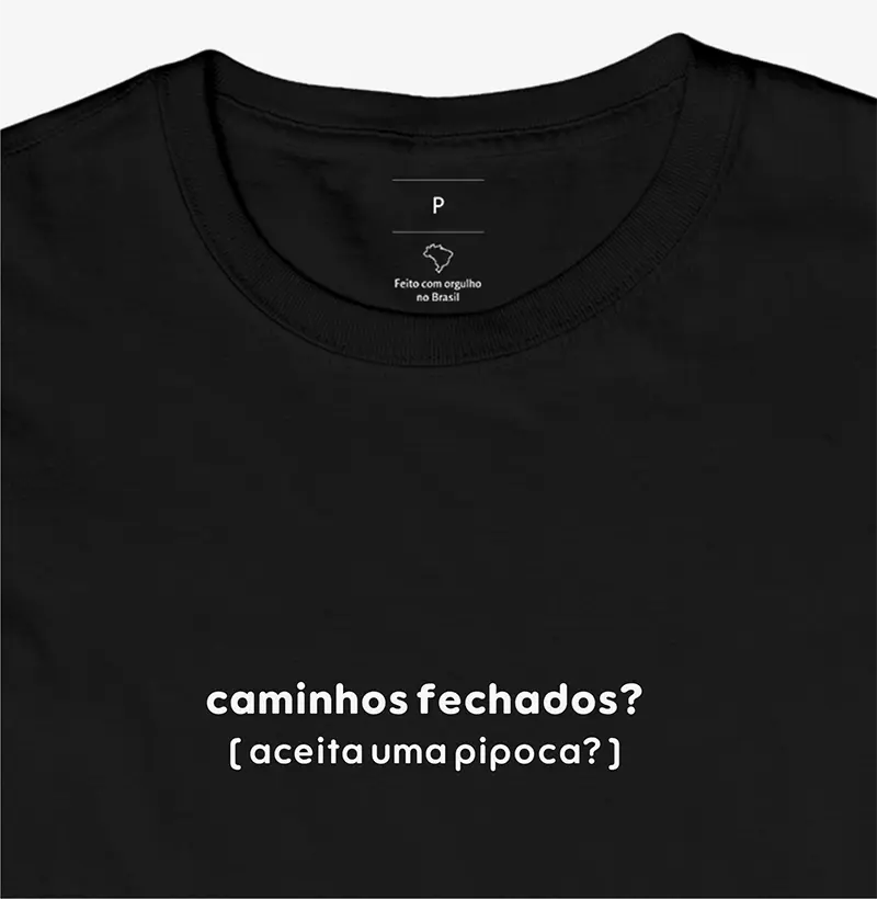 CAMISETA CAMINHOS FECHADOS