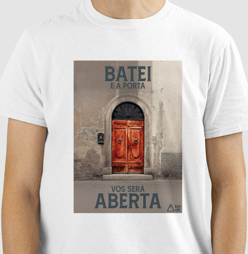Camiseta Batei e a porta vos será aberta