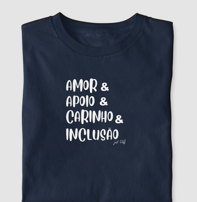 Amor & Apoio & Carinho & Inclusão