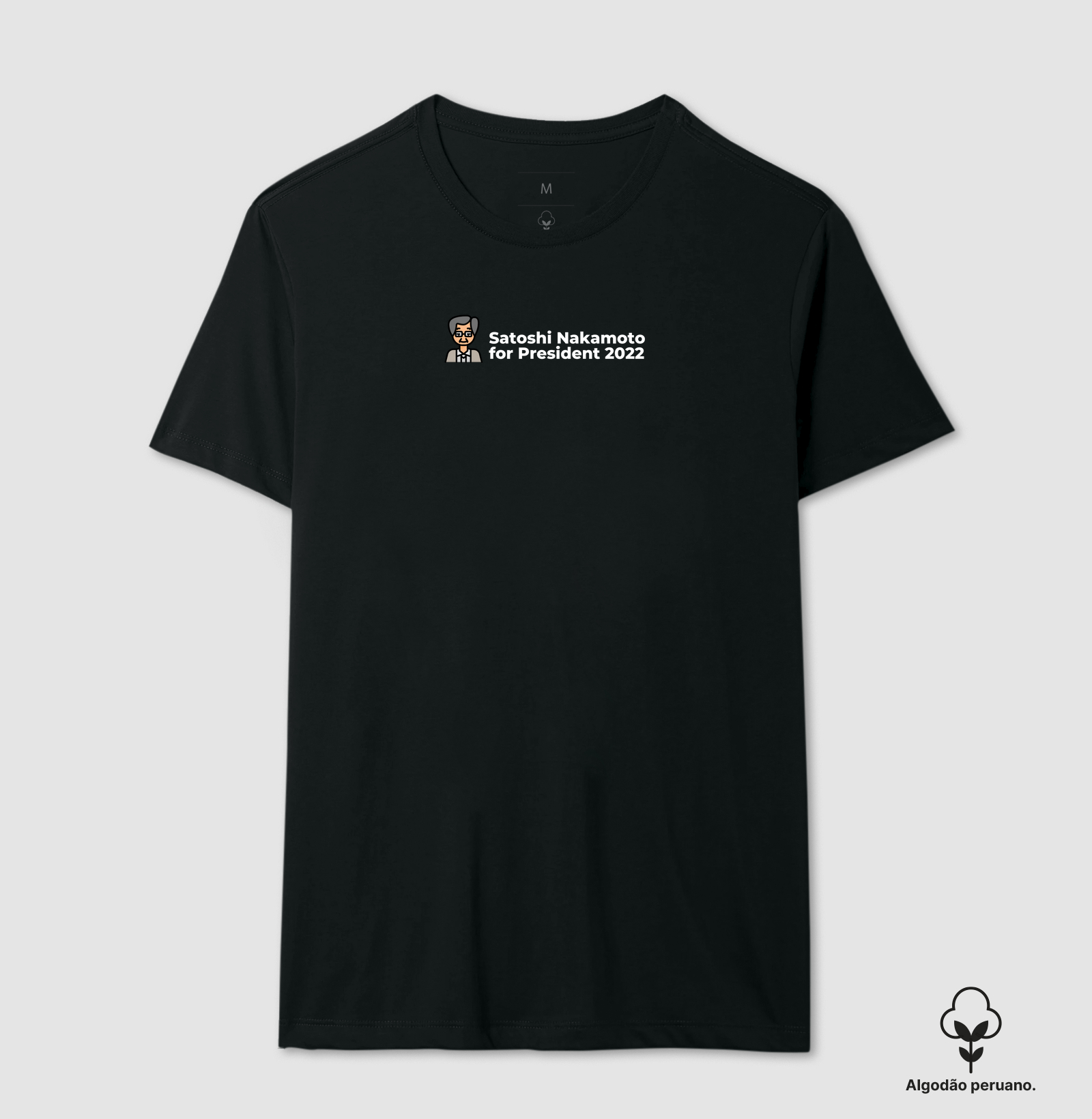Satoshi For Presidente - Algodão Peruano 