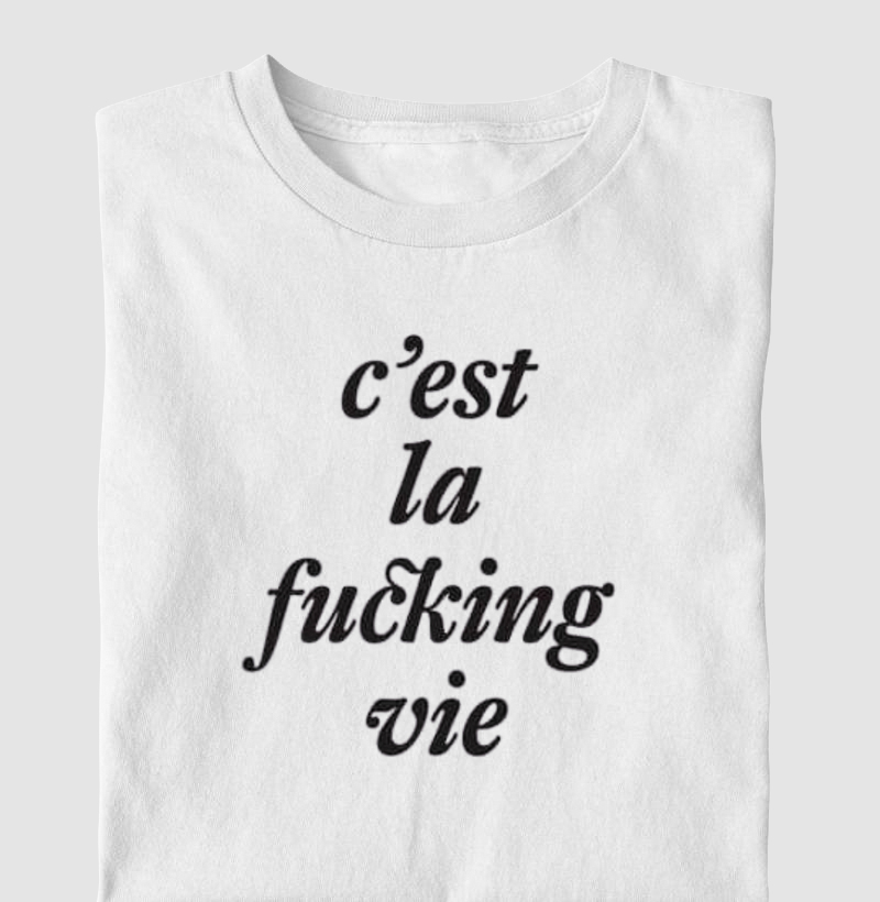 C`est la vie