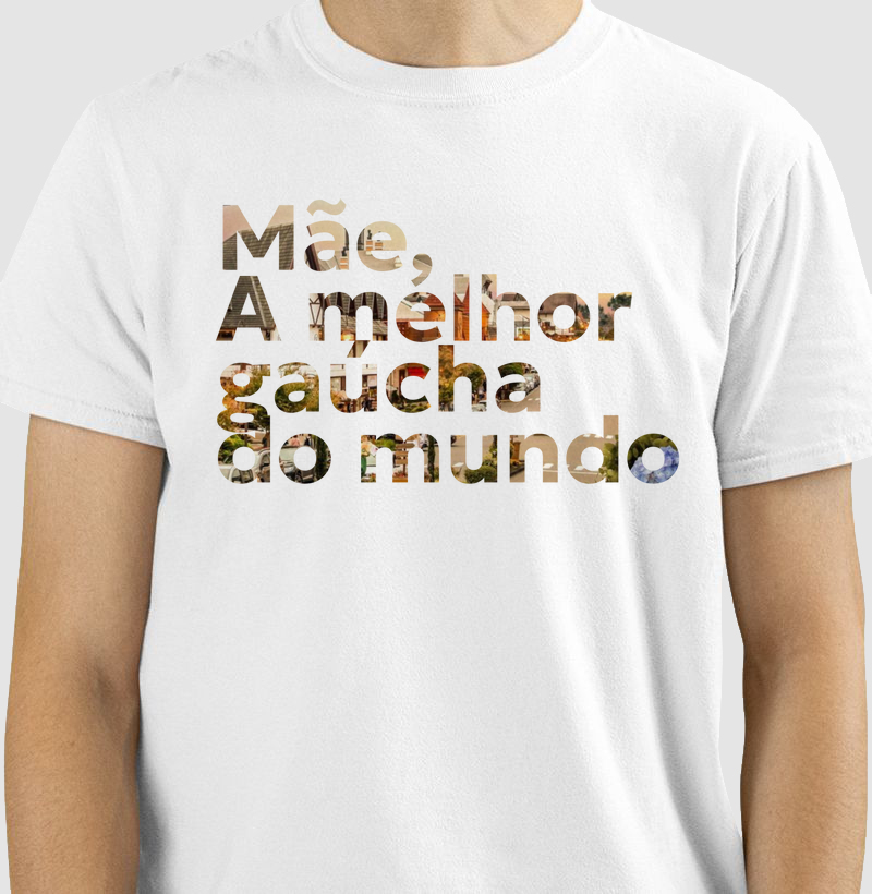 Mãe, A melhor Gaucha