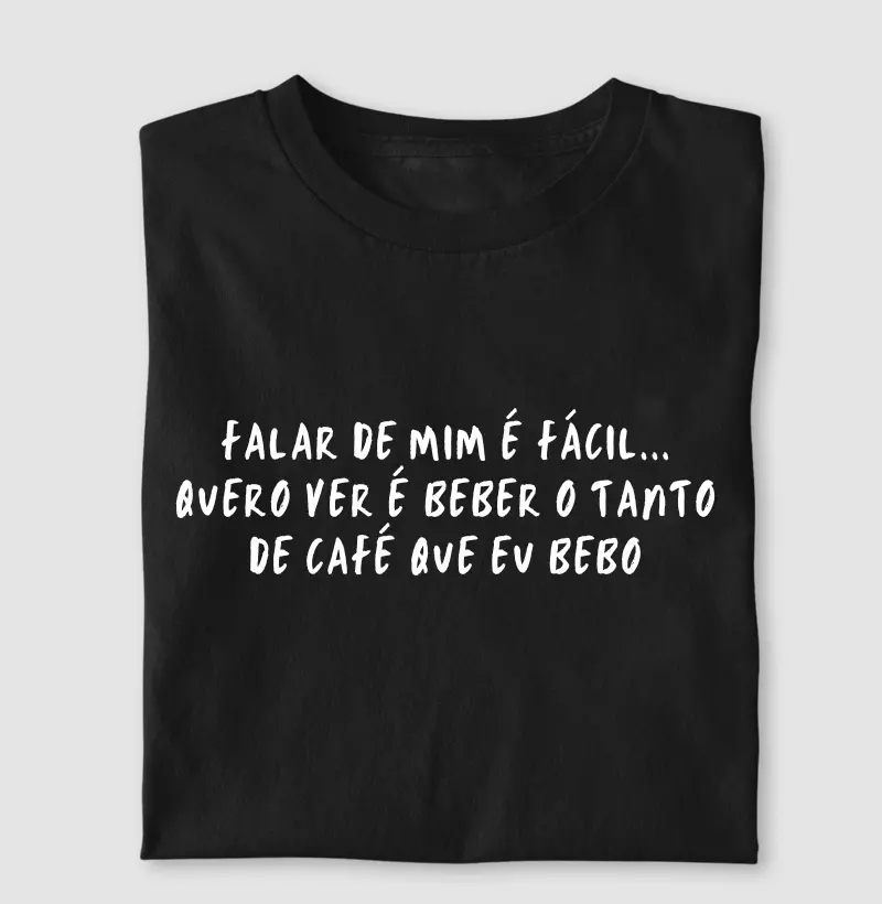 Falar de mim é fácil...