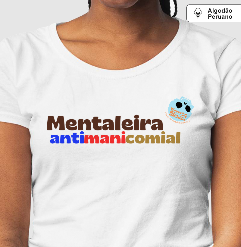 Camiseta Mentaleira antimanicomial